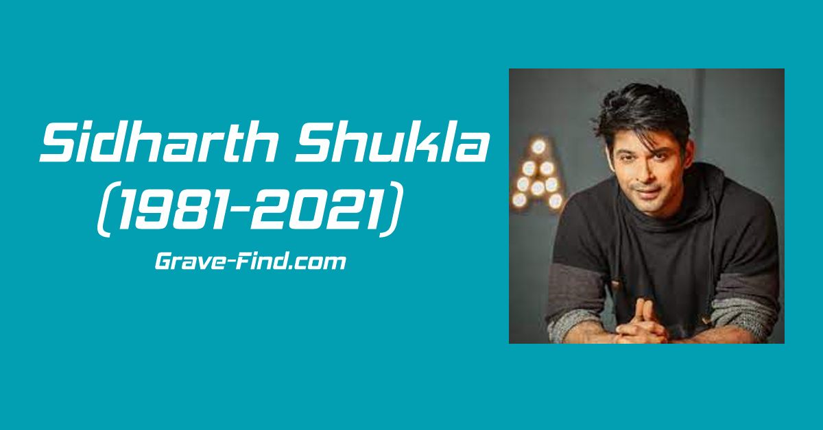 Sidharth Shukla (1980-2021) Indian Actor, Find a Grave, Family, Age, Life, Death, Net Worth, wiki, Gravefind, Grave-find.com