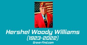 Hershel Woody Williams (1923-2022) Medal of Honor Recipient