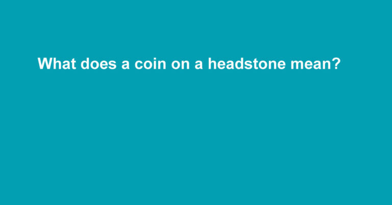 What does a coin on a headstone mean?