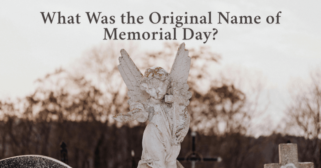 What Was Memorial Day Originally Called